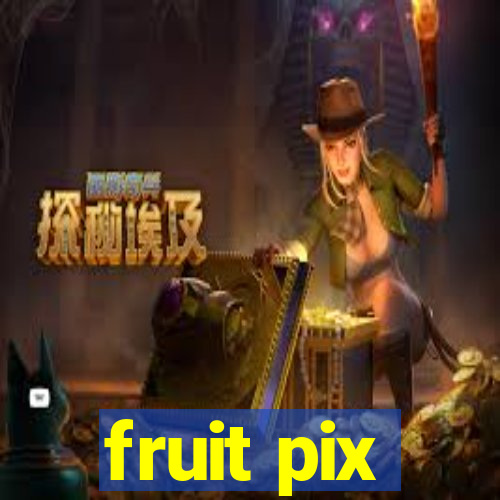 fruit pix